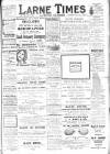 Larne Times Saturday 20 April 1912 Page 1