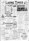 Larne Times Saturday 09 November 1912 Page 1