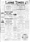 Larne Times Saturday 04 January 1913 Page 1