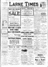 Larne Times Saturday 11 January 1913 Page 1