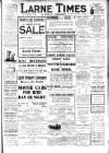 Larne Times Saturday 18 January 1913 Page 1