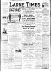 Larne Times Saturday 15 March 1913 Page 1