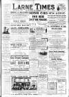 Larne Times Saturday 26 April 1913 Page 1