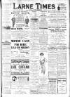 Larne Times Saturday 31 May 1913 Page 1