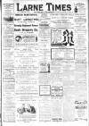 Larne Times Saturday 15 November 1913 Page 1