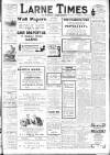 Larne Times Saturday 22 November 1913 Page 1