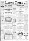 Larne Times Saturday 29 November 1913 Page 1
