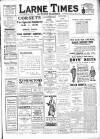 Larne Times Saturday 27 June 1914 Page 1