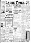 Larne Times Saturday 06 February 1915 Page 1