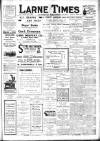 Larne Times Saturday 19 June 1915 Page 1