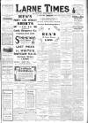 Larne Times Saturday 21 August 1915 Page 1