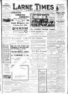 Larne Times Saturday 18 September 1915 Page 1