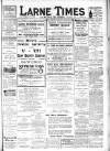 Larne Times Saturday 06 May 1916 Page 1