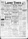 Larne Times Saturday 13 May 1916 Page 1