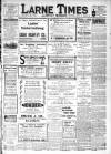 Larne Times Saturday 24 June 1916 Page 1