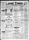 Larne Times Saturday 01 July 1916 Page 1