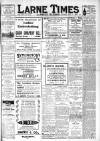 Larne Times Saturday 15 July 1916 Page 1