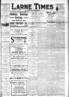 Larne Times Saturday 29 July 1916 Page 1