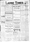 Larne Times Saturday 03 March 1917 Page 1