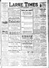 Larne Times Saturday 10 March 1917 Page 1