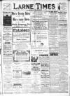 Larne Times Saturday 02 June 1917 Page 1