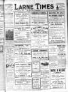 Larne Times Saturday 10 November 1917 Page 1
