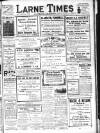 Larne Times Saturday 17 November 1917 Page 1