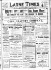 Larne Times Saturday 22 December 1917 Page 1