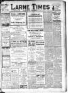 Larne Times Saturday 16 March 1918 Page 1