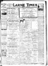Larne Times Saturday 04 May 1918 Page 1
