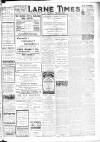 Larne Times Saturday 10 August 1918 Page 1