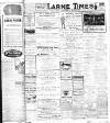 Larne Times Saturday 19 April 1919 Page 1