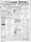 Larne Times Saturday 10 May 1919 Page 1