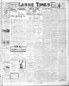 Larne Times Saturday 20 November 1920 Page 1