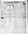 Larne Times Saturday 13 August 1921 Page 1