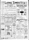 Larne Times Saturday 01 December 1923 Page 1