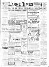 Larne Times Saturday 19 April 1924 Page 1