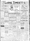 Larne Times Saturday 13 February 1926 Page 1