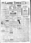 Larne Times Saturday 20 July 1929 Page 1