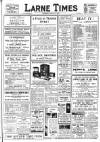 Larne Times Saturday 21 August 1937 Page 1