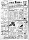 Larne Times Saturday 15 January 1938 Page 1