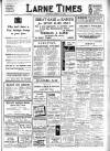 Larne Times Saturday 10 February 1940 Page 1