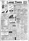 Larne Times Saturday 20 April 1940 Page 1