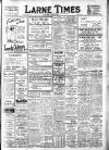 Larne Times Saturday 05 July 1941 Page 1