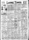 Larne Times Saturday 02 August 1941 Page 1