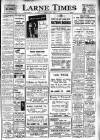 Larne Times Thursday 01 July 1943 Page 1