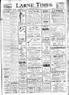 Larne Times Thursday 20 July 1944 Page 1