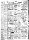Larne Times Thursday 04 January 1945 Page 1