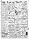 Larne Times Thursday 10 April 1947 Page 1