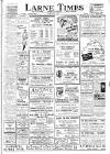 Larne Times Thursday 31 July 1947 Page 1